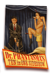 Dr Phantasmas Ten in One Show